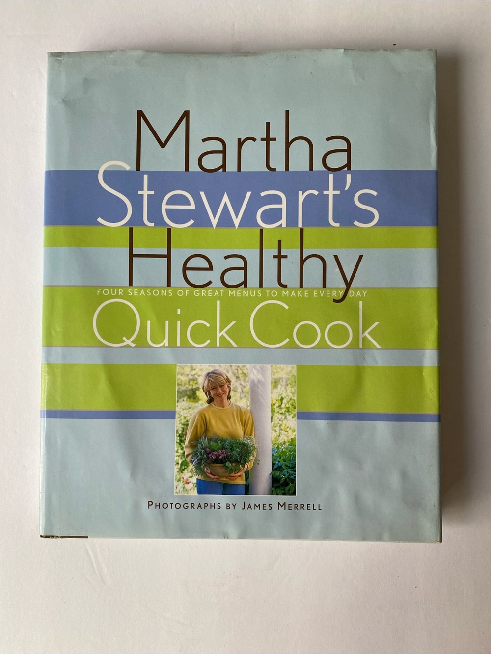 Martha Stewart's Healthy Quick Cook Book 1st edition